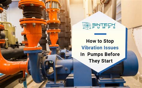 excessive vibration centrifugal pump|pump vibrations problems.